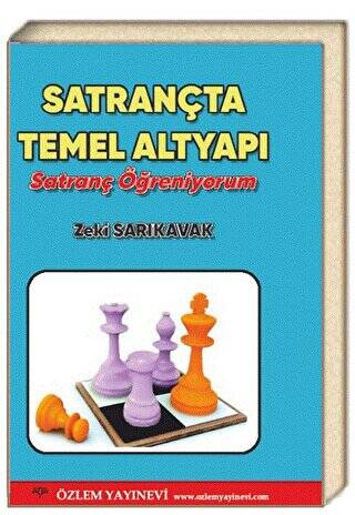 Satrançta Temel Altyapı - Satranç Öğreniyorum - 1