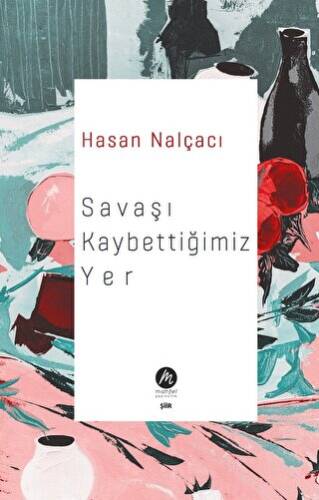 Savaşı Kaybettiğimiz Yer - 1