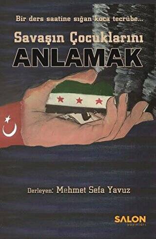 Savaşın Çocuklarını Anlamak - 1