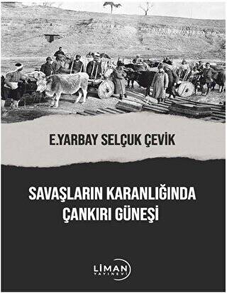 Savaşların Karanlığında Çankırı Güneşi - 1