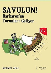 Savulun! Barbarosun Torunları Geliyor - 1