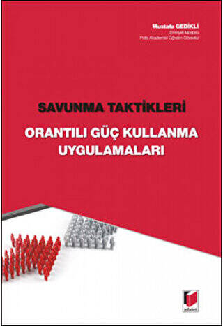 Savunma Taktikleri - Orantılı Güç Kullanma Uygulamaları - 1