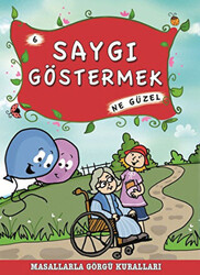 Saygı Göstermek Ne Güzel - 1