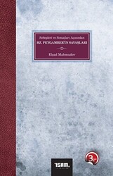 Sebepleri ve Sonuçları Açısından Hz. Peygamber’in Savaşları - 1