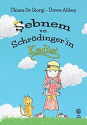 Şebnem ve Schrödinger`in Kedisi - 1