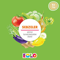 Sebzeler - Eğitici İlk Kelimelerim Dizisi - 1