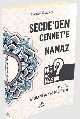 Secde`den Cennet`e Namaz - Niçin ve Nasıl? - 1