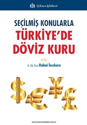 Seçilmiş Konularla Türkiye’de Döviz Kuru - 1