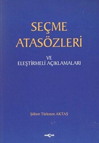 Seçme Atasözleri ve Eleştirmeli Açıklamaları - 1