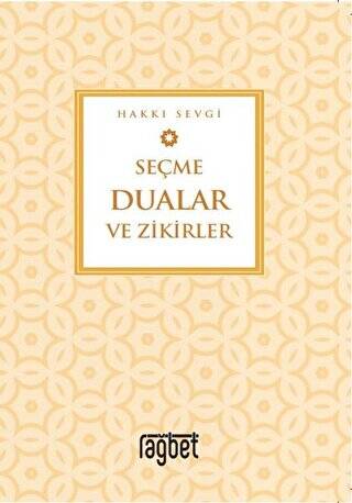 Seçme Dualar ve Zikirler - 1