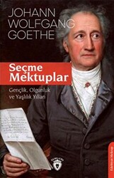 Seçme Mektuplar Gençlik, Olgunluk Ve Yaşlılık Yılları - 1