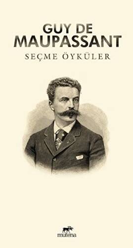 Seçme Öyküler : Guy De Maupassant - 1