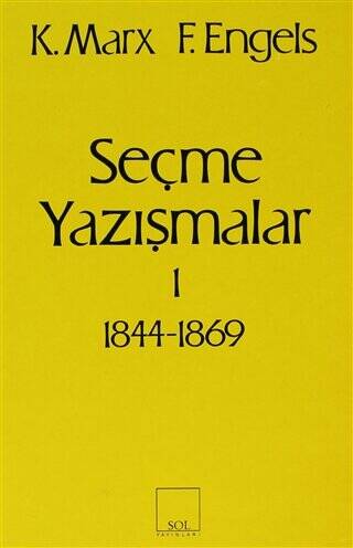 Seçme Yazışmalar -1 1844-1869 - 1