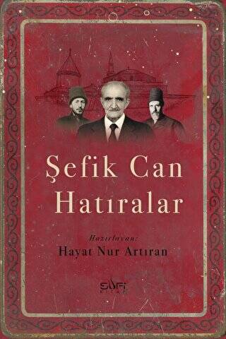 Şefik Can Hatıralar - 1