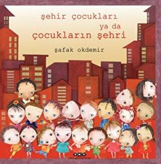 Şehir Çocukları Ya Da Çocukların Şehri - 1