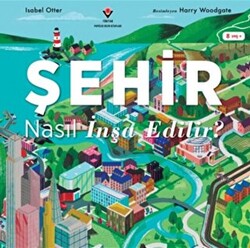 Şehir Nasıl İnşa Edilir? - 1