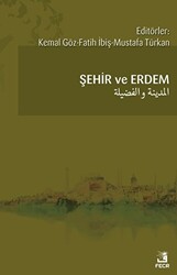 Şehir ve Erdem - 1