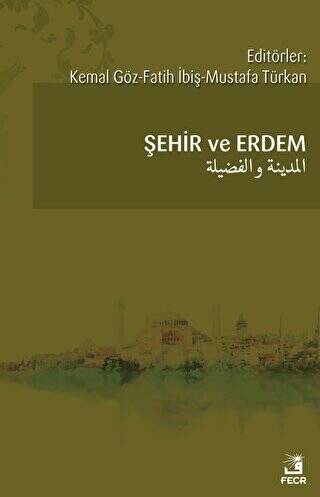 Şehir ve Erdem - 1