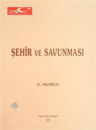 Şehir ve Savunması - 1