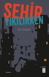 Şehir Yıkılırken - 1