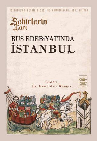 Şehirlerin Çarı - Rus Edebiyatında İstanbul - 1