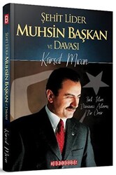 Şehit Lider Muhsin Başkan ve Davası - 1