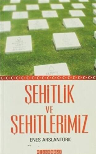 Şehitlik ve Şehitlerimiz - 1