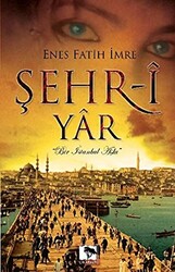 Şehr-i Yar - 1