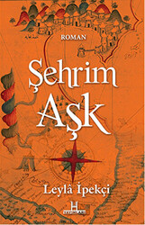 Şehrim Aşk - 1