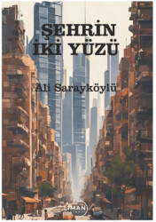 Şehrin İki Yüzü - 1