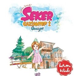 Şeker Gaziantep`i Geziyor - Boyama Kitabı - 1