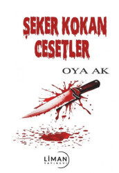 Şeker Kokan Cesetler - 1