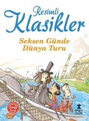 Seksen Günde Dünya Turu - Resimli Klasikler - 1