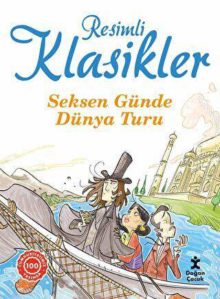 Seksen Günde Dünya Turu - Resimli Klasikler - 1