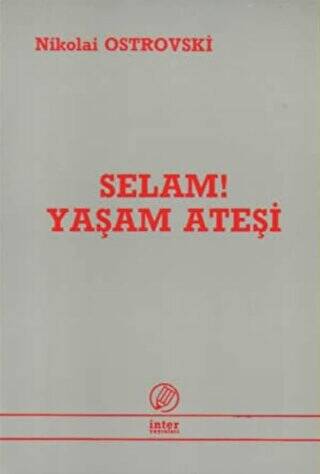 Selam! Yaşam Ateşi - 1