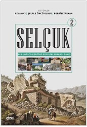 Selçuk - Bir Unesco Kentine Disiplinlerarası Bakış 2 - 1