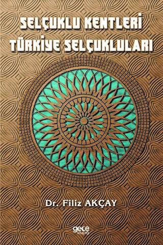 Selçuklu Kentleri Türkiye Selçukluları - 1