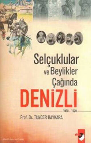 Selçuklular ve Beylikler Çağında Denizli - 1