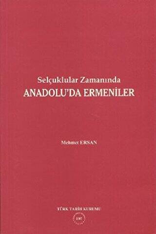 Selçuklular Zamanında Anadolu’da Ermeniler - 1