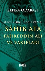 Selçuklunun Son Veziri Sahib Ata Fahreddin Ali ve Vakıfları - 1