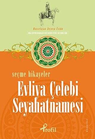 Selected Stories of Seyahatname by Evliya Çelebi Seyahatname - 1