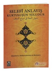 Selefi Anlayış Kurtuluşun Yoludur - 1