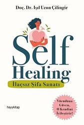 Self Healing - İlaçsız Şifa Sanatı - 1