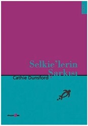 Selkie’lerin Şarkısı - 1