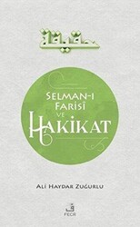 Selman-ı Farisi ve Hakikat - 1