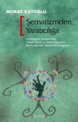 Şematizmden Yaratıcılığa - 1