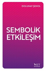 Sembolik Etkileşim - 1