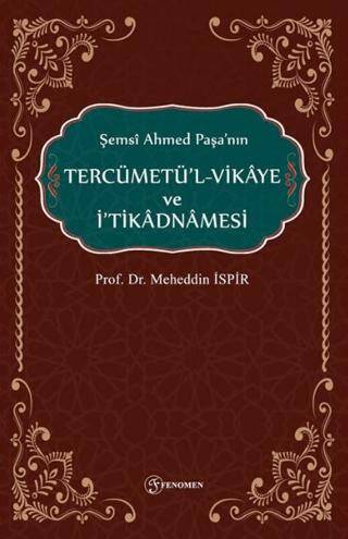 Şemsi Ahmed Paşanın Tercümetül-Vikaye ve İtikadnmaesi - 1