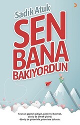 Sen Bana Bakıyordun - 1