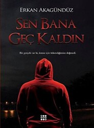 Sen Bana Geç Kaldın - 1